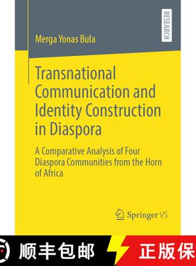 【3-4周达】Transnational Communication and Identity Construction in Diaspora : A Comparative Analysis... [9783658432744]