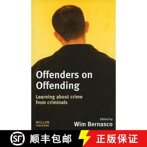 【3-4周达】Offenders on Offending : Learning about Crime from Criminals [9781843927761]