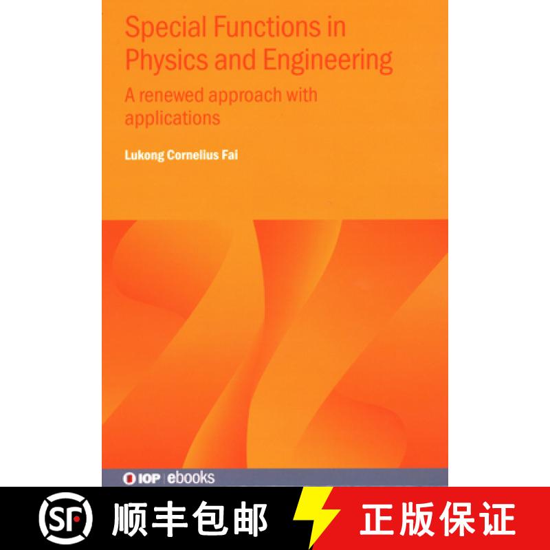 【3-4周达】Special Functions in Physics and Engineering : A renewed approach with applications [9780750361477]