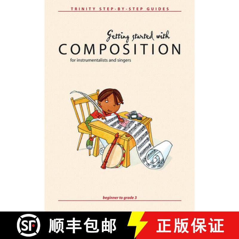 【3-4周达】Getting Started with Composition for Instrumentalists and Singers: Beginner to Grade 3 [9780571522361]