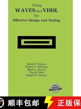 【3-4周达】Using WAVES and VHDL for Effective Design and Testing: A practical and useful tutorial and... [9780792397991]