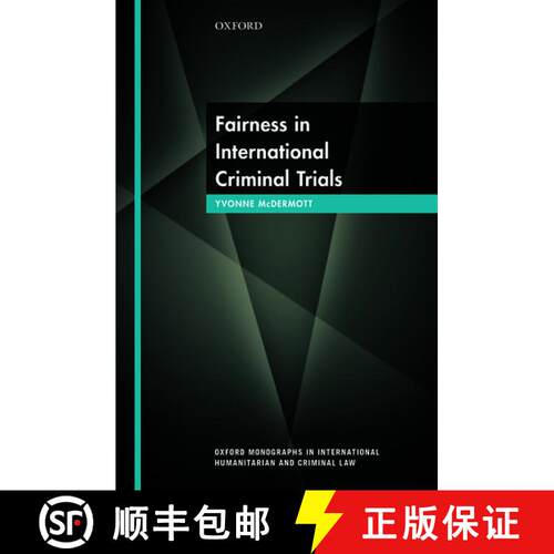 【3-4周达】精装 Fairness in International Criminal Trials [9780198739814]