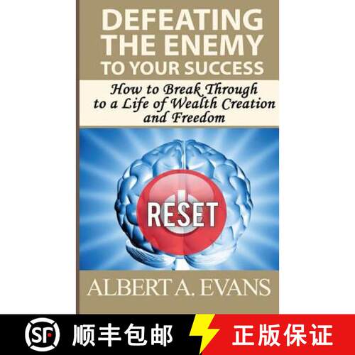 【3-4周达】Defeating the Enemy to Your Success: How to Break Through to a Life of Wealth Creation and... [9781772770285]