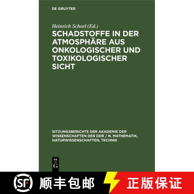 【3-4周达】Schadstoffe in Der Atmosphäre Aus Onkologischer Und Toxikologischer Sicht [9783112504871]