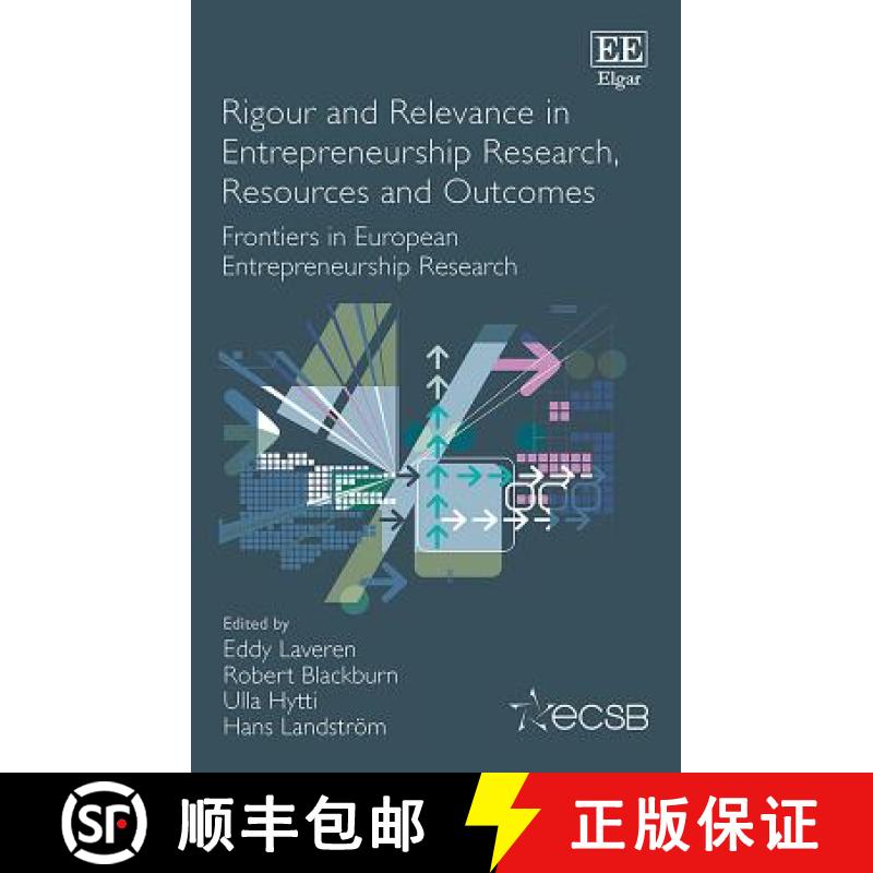 【3-4周达】Rigour and Relevance in Entrepreneurship Research, Resources and Outcomes: Frontiers in Eu... [9781789903973]