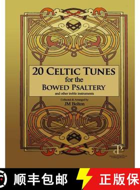 预订 20 Celtic Tunes for the Bowed Psaltery [9781575500485]