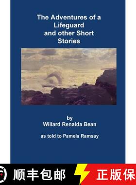 【3-4周达】The Adventures of a Lifeguard and other Short Stories by Willard Renalda Bean: as told to ... [9780947482329]