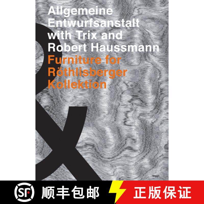 【3-4周达】Allgemeine Entwurfsanstalt with Trix and Robert Haussmann : Furniture for Röthilsberger K... [9783721208184]