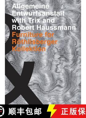 【3-4周达】Allgemeine Entwurfsanstalt with Trix and Robert Haussmann : Furniture for Röthilsberger K... [9783721208184]
