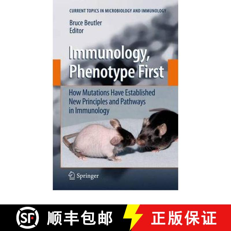 【3-4周达】Immunology, Phenotype First: How Mutations Have Established New Principles and Pathways in... [9783642094453]