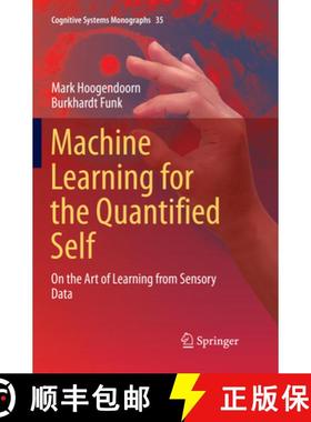 【3-4周达】Machine Learning for the Quantified Self: On the Art of Learning from Sensory Data [9783319882154]