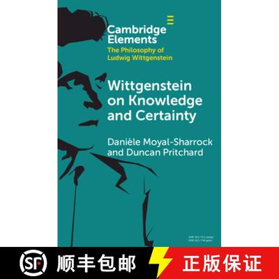 【3-4周达】Wittgenstein on Knowledge and Certainty [9781108931199]