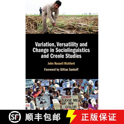 【3-4周达】Variation, Versatility and Change in Sociolinguistics and Creole Studies [9781107450554]