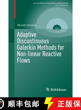【3-4周达】Adaptive Discontinuous Galerkin Methods for Non-linear Reactive Flows (1st ed. 2016) [9783319301297]