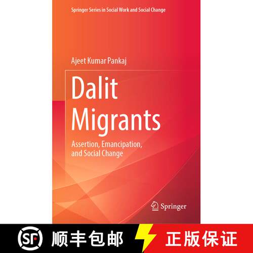 【3-4周达】精装 Dalit Migrants : Assertion, Emancipation, and Social Change [9783031392245]