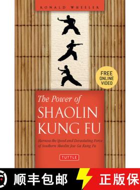 【3-4周达】The Power of Shaolin Kung Fu: Harness the Speed and Devastating Force of Southern Shaolin ... [9780804849814]
