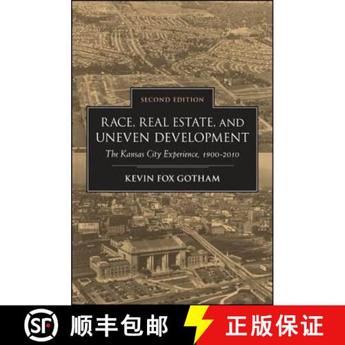 【3-4周达】精装 Race, Real Estate, and Uneven Development, Second Edition: The Kansas City Experience... [9781438449432]