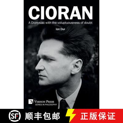 【3-4周达】Cioran - A Dionysiac with the voluptuousness of doubt [9781622734603]