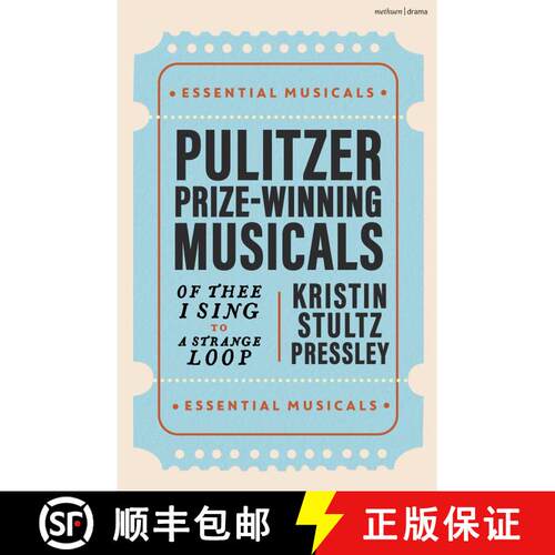 【3-4周达】精装 Pulitzer Prize-Winning Musicals: Of Thee I Sing to A Strange Loop [9781350459113]