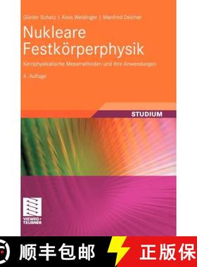 【3-4周达】Nukleare Festkörperphysik : Kernphysikalische Messmethoden und ihre Anwendungen [9783835102286]