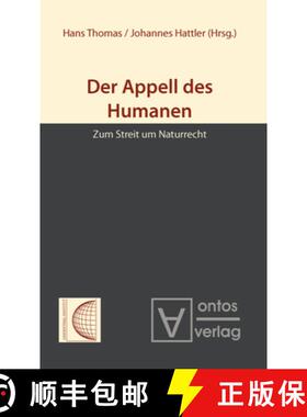 【3-4周达】Der Appell des Humanen：Zum Streit um Naturrecht [9783110319248]