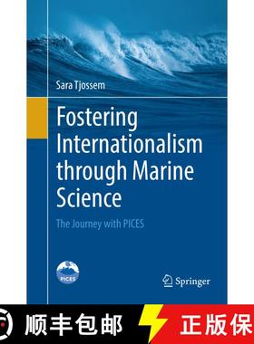 【3-4周达】Fostering Internationalism through Marine Science : The Journey with PICES (Softcover repr... [9783319823539]