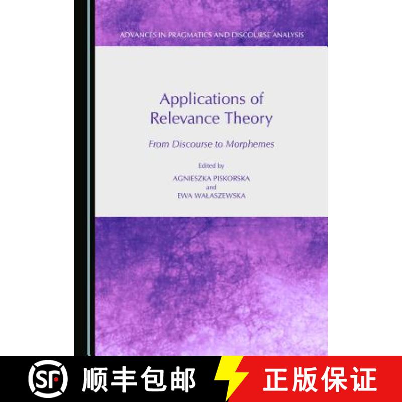 预订 Applications of Relevance Theory : From Discourse to Morphemes [9781443872805]