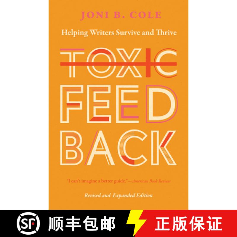 【3-4周达】Toxic Feedback: Helping Writers Survive and Thrive, Revised and Expanded Edition [9780826364838]