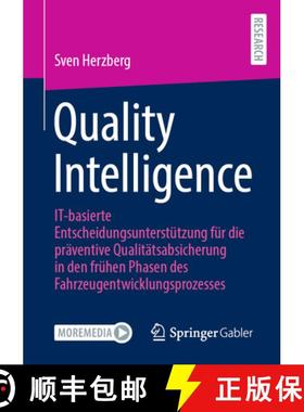 【3-4周达】Quality Intelligence: IT-basierte Entscheidungsunterstutzung fur die praventive Qualitatsa... [9783658413446]