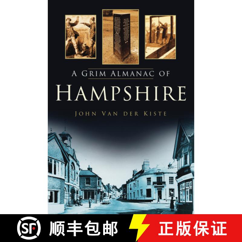 【3-4周达】A Grim Almanac of Hampshire [9780752454894]