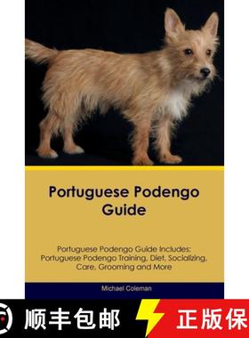 预订 Portuguese Podengo Guide Portuguese Podengo Guide Includes: Portuguese Podengo Training, Diet, S... [9781395863814]