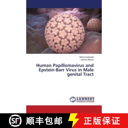 预订 Human Papillomavirus and Epstein-Barr Virus in Male genital Tract [9783659720833]
