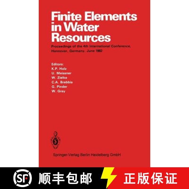 【3-4周达】Finite Elements in Water Resources : Proceedings of the 4th International Conference, Hann... [9783662023501]