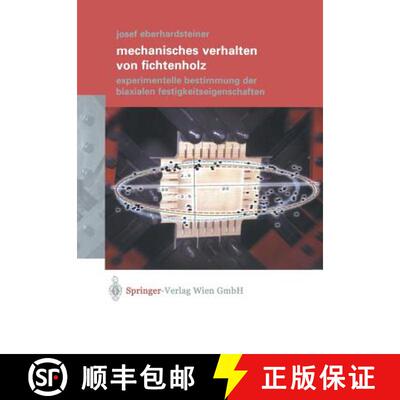 【3-4周达】Mechanisches Verhalten von Fichtenholz: Experimentelle Bestimmung der biaxialen Festigkeit... [9783211837634]