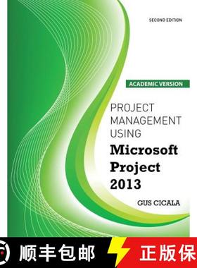 【3-4周达】Project Management Using Microsoft Project 2013 - Academic Version [9781465295422]