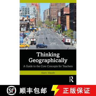 【3-4周达】Thinking Geographically: A Guide to the Core Concepts for Teachers [9781032453736]