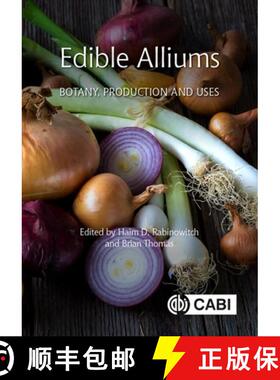 【3-4周达】精装 Edible Alliums – Botany, Production and Uses [9781789249972]