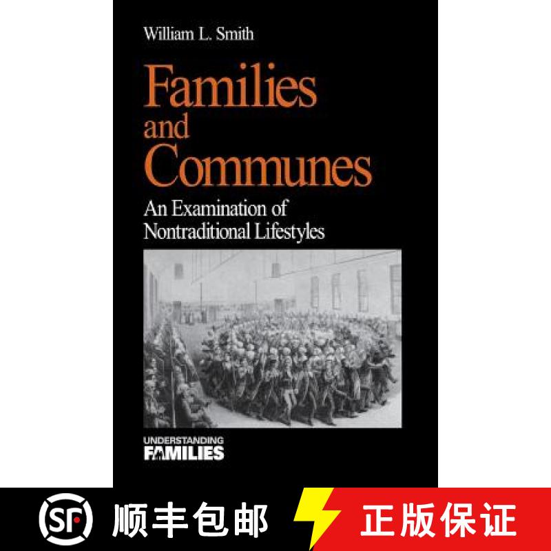 【4周达】Families and Communes: An Examination of Nontraditional Lifestyles [9780761910749]