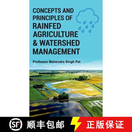 【3-4周达】精装 Concepts and Principles of Rainfed Agriculture and Watershed Management [9789391383657]