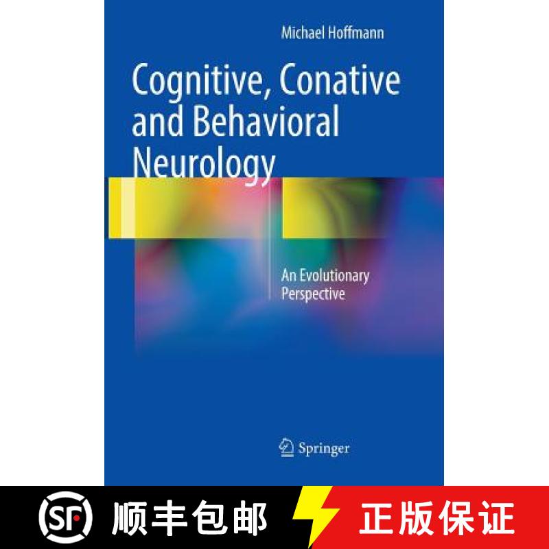 【3-4周达】Cognitive, Conative and Behavioral Neurology : An Evolutionary Perspective [9783319814469]
