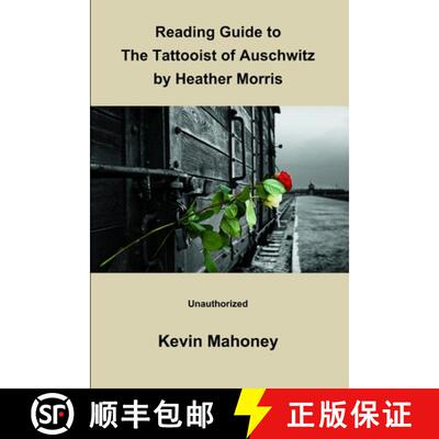 【3-4周达】Reading Guide to The Tattooist of Auschwitz By Heather Morris (Unauthorized) [9781908375391]