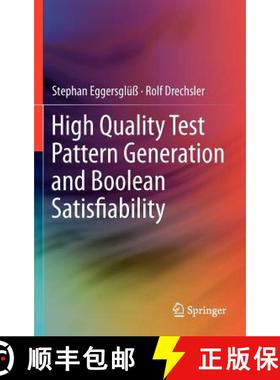 【3-4周达】High Quality Test Pattern Generation and Boolean Satisfiability [9781441999757]