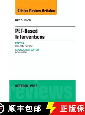 【3-4周达】Pet-Based Interventions, an Issue of Pet Clinics: Volume 10-4 [9780323401005]