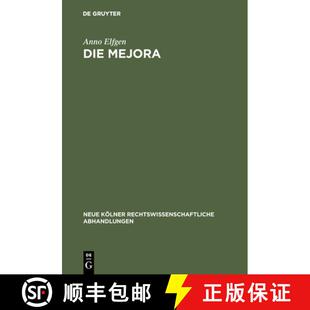 【3-4周达】精装 Die Mejora – Geschichte und Dogmatik im spanischen und südamerikanischen Recht [9783111162423]
