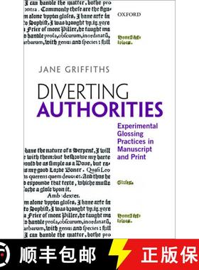【3-4周达】Diverting Authorities: Experimental Glossing Practices in Manuscript and Print [9780199654512]