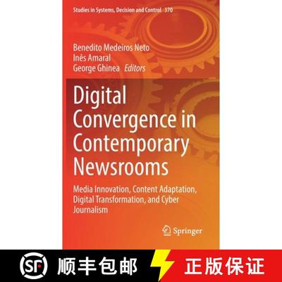 【4周达】Digital Convergence in Contemporary Newsrooms : Media Innovation, Content Adaptation, Digita... [9783030744274]