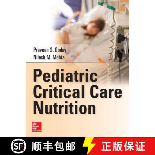 【3-4周达】精装 Pediatric Critical Care Nutrition [9780071798525]