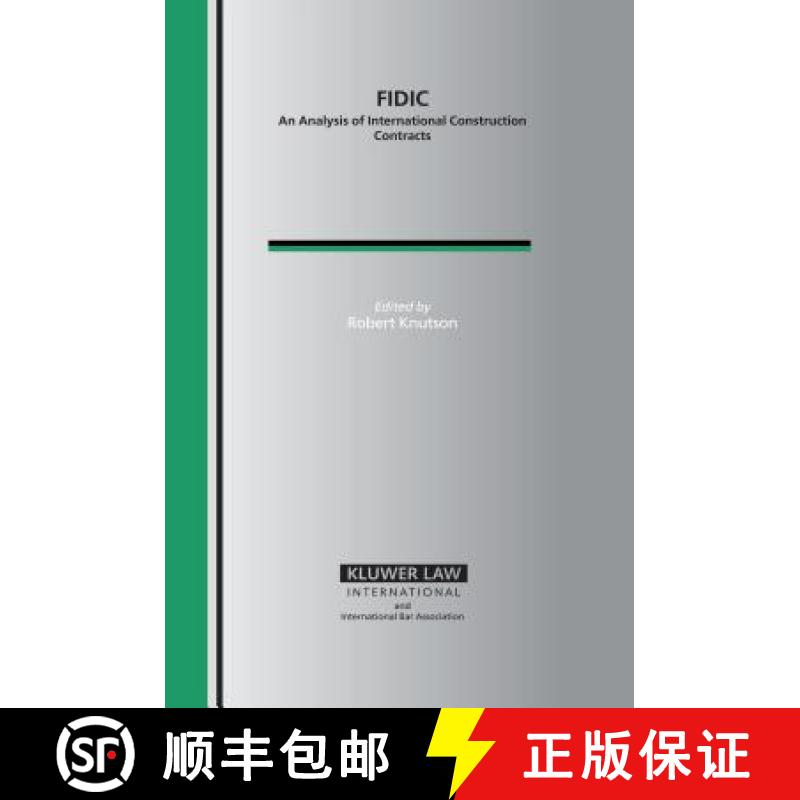 【3-4周达】Fidic: An Analysis of International Construction Contracts [9789041123237]