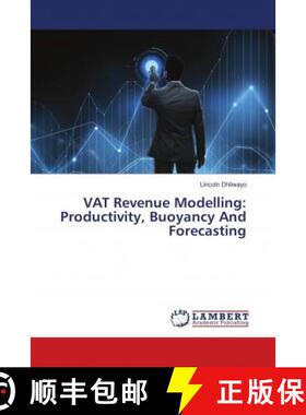 预订 VAT Revenue Modelling: Productivity, Buoyancy And Forecasting [9786139957002]