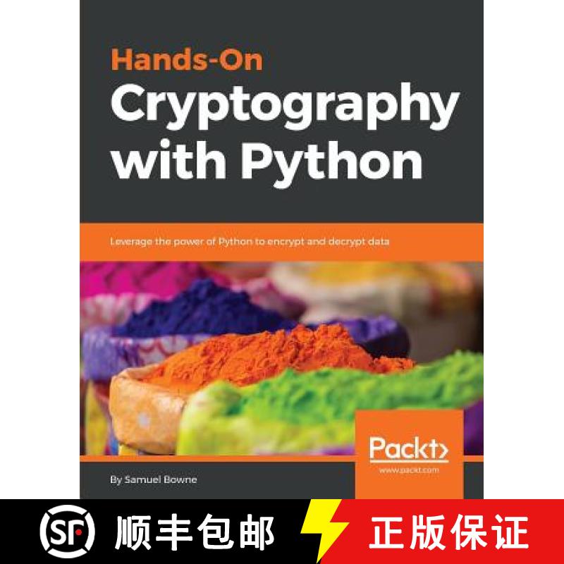 预订 Hands-On Cryptography with Python: Leverage the power of Python to encrypt and decrypt data [9781789534443]